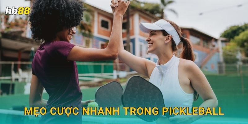 Mẹo cược nhanh trong Pickleball