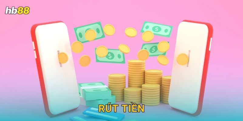 Rút tiền nhanh gọn – Nhận thưởng dễ dàng tại Hb88