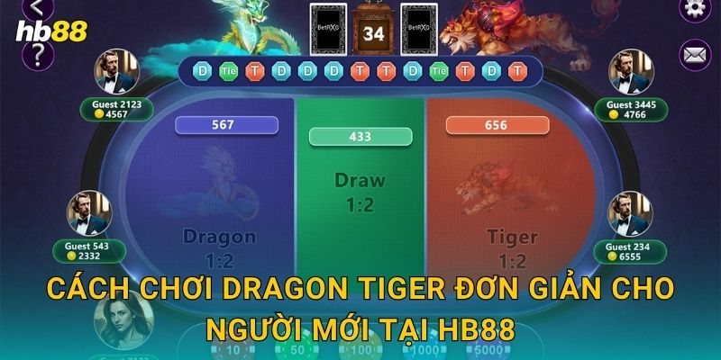 Cách chơi Dragon Tiger đơn giản cho người mới tại Hb88