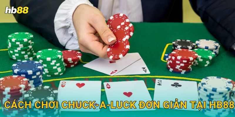 Cách chơi Chuck-a-Luck đơn giản tại hb88
