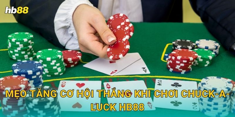 Mẹo tăng cơ hội thắng khi chơi Chuck-a-Luck hb88
