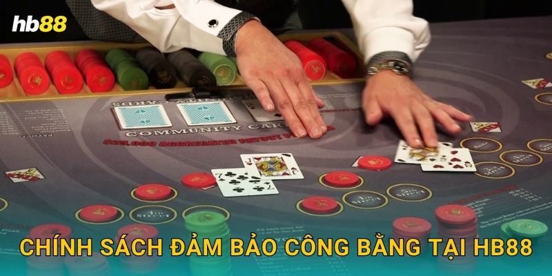 Chính sách đảm bảo công bằng tại Hb88